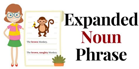 What is expanded noun phrase? - The Mum Educates