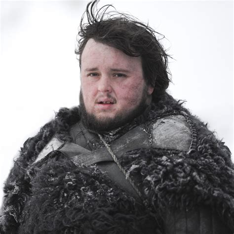 Sam "Samwell" Tarly Famous Quotes | Game of Thrones Quote