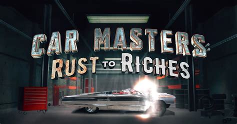 "Car Masters: Rust To Riches" Season 3 Release Date : The New Season Is Arriving This August!