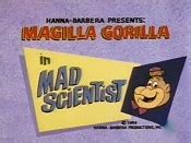 Mad Scientist (1964) Season 1 Episode N-08- Magilla Gorilla Cartoon Episode Guide