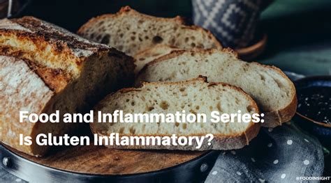 Food and Inflammation Series: Is Gluten Inflammatory? – Food Insight