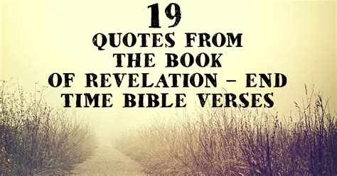 19 Quotes From The Book Of Revelation – End Time Bible Verses | ChristianQuotes.info