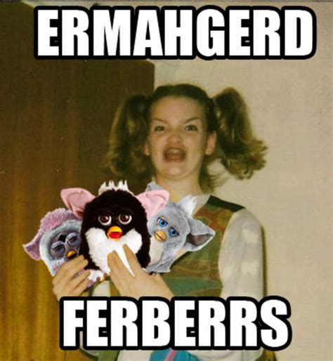 FURBERRS | Ermahgerd | Know Your Meme