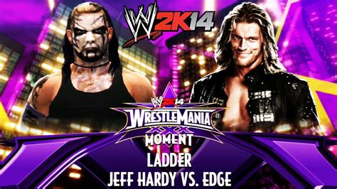 WWE 2K14 - Wrestlemania 30: Jeff Hardy VS Edge (Ladder) - YouTube