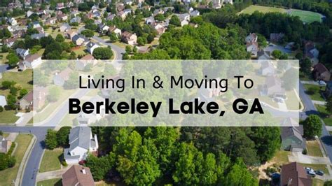 What’s Living in Berkeley Lake GA Like? [2024] | 🏆 ULTIMATE Moving to Berkeley Lake Guide