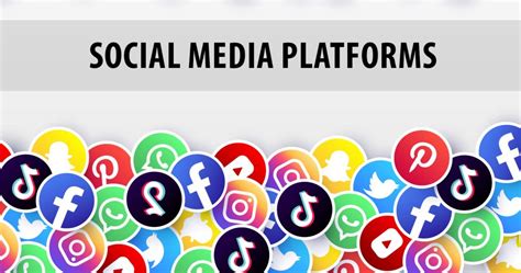 Different Types of Social Media Platforms - Benefits of Each