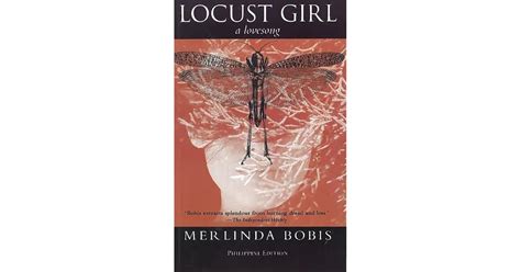 Locust Girl: A Lovesong by Merlinda Bobis