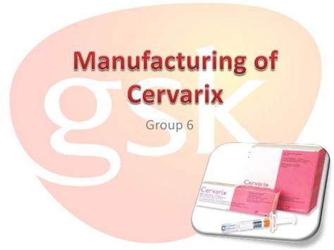 Manufacturing of Cervarix