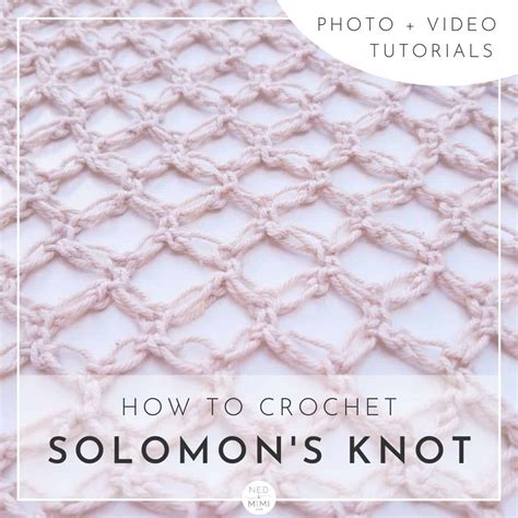 How to Crochet Solomon's Knot | Tutorial | Ned & Mimi