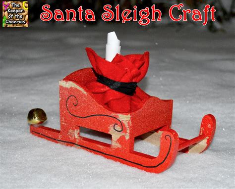 Santa Sleigh Craft - The Keeper of the Cheerios