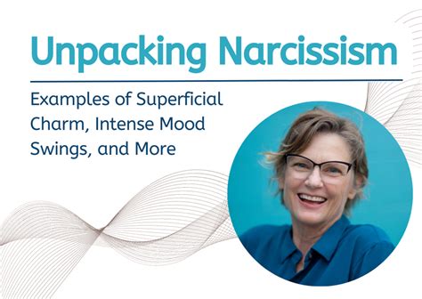 68. An Exploration of Narcissistic Traits: Examples of Superficial Charm, Intense Mood Swings ...