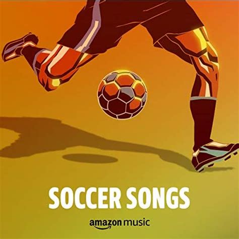 Soccer Songs Playlist on Amazon Music Unlimited