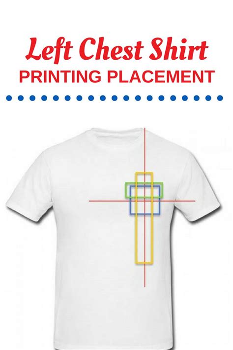 a white t - shirt with the words left chest shirt printing placement in red, yellow and blue