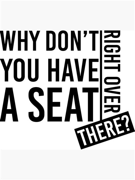 "Just take a seat text" Poster for Sale by Take-a-seat | Redbubble