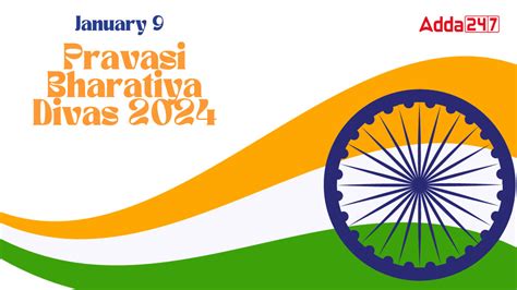 Pravasi Bharatiya Divas 2024, Date, History, Theme and Significance