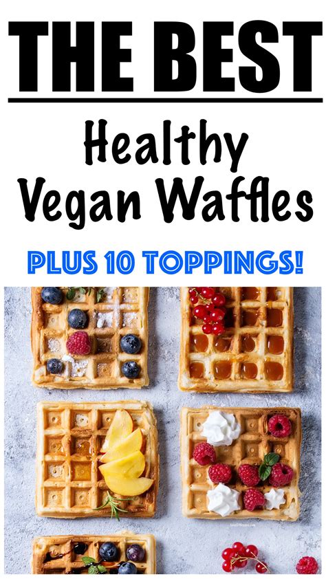 The BEST Vegan Waffles - Love of Veggies