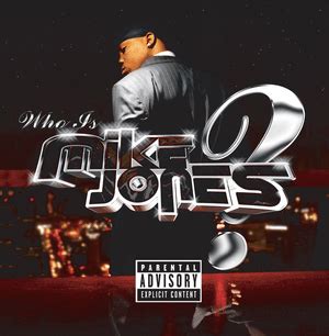 Mike Jones Lyrics, Songs, and Albums | Genius