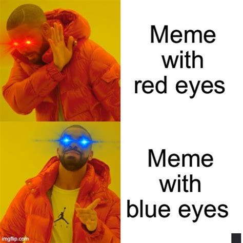 Blue eyes meme - Imgflip