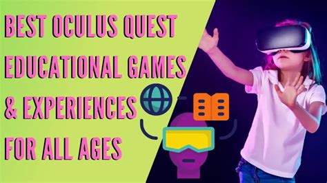 Top 20 Best Educational VR Games & Apps On Meta Quest (2024)