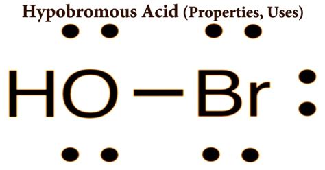 Hypobromous Acid (Properties, Uses) - Assignment Point