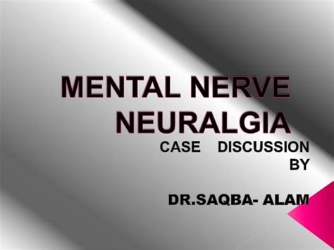 case ppt Mental nerve neuralgia