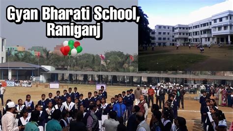 Gyan Bharati School|| High school in Raniganj, West Bengal - YouTube