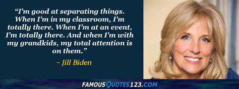 Jill Biden Quotes on Life, People, Community and Women