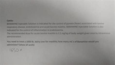 Solved Cattle: BANAMINE Injectable Solution is indicated for | Chegg.com