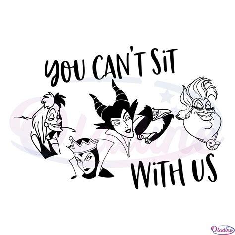 You Can't Sit With Us SVG Digital File, Disney Villain SVG