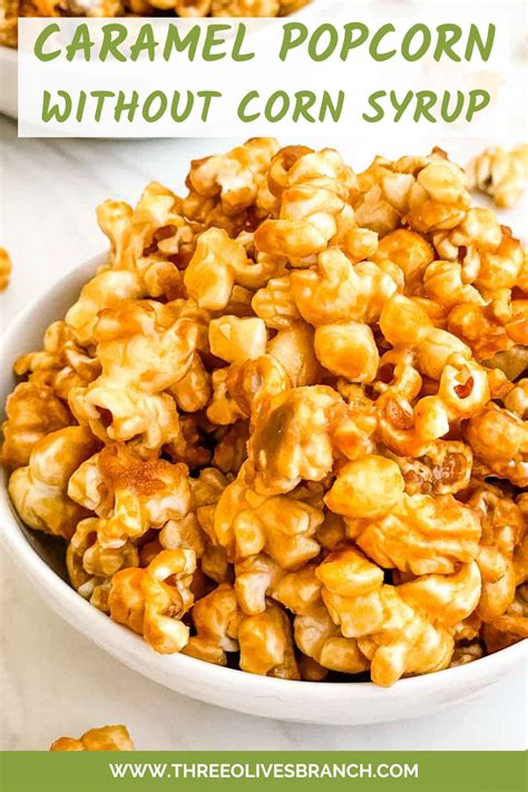 Homemade Caramel Popcorn Recipe (without Corn Syrup) - Three Olives Branch