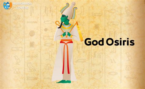 God Osiris | Facts Ancient Egyptian Gods and Goddesses