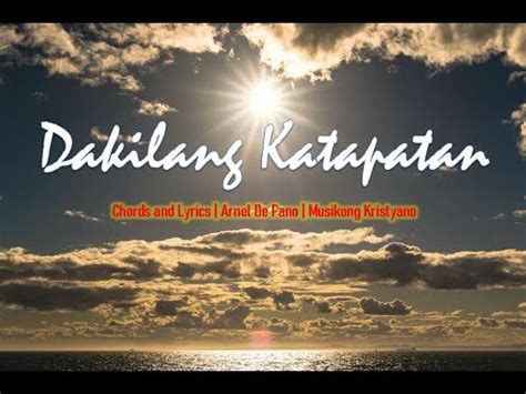 Dakilang Katapatan| Chords and Lyrics | Arnel De Pano | Musikong ...