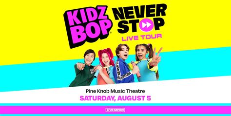 Kidz Bop And Live Nation Bring All-New 2023 Never Stop Live Tour To Pine Knob Music Theatre ...