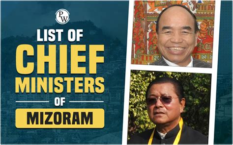 Chief Ministers Of Mizoram 1972-2023, Names, Tenure, Mizoram CM List