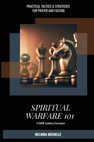 Spiritual Warfare 101: Practical Tactics and Strategies for Prayer and Fasting by Melinda ...