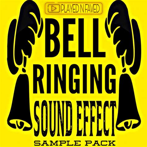 Bell Ringing Sound Effect Sample Pack | Played N Faved