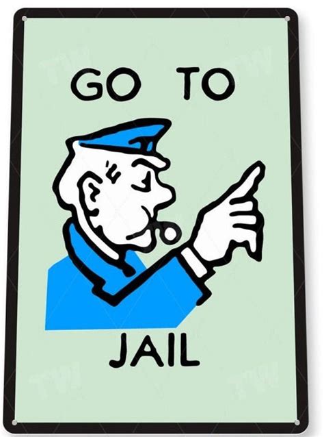 Classic Monopoly Go to Jail Sign Tin Poster Sign Man Cave | Etsy