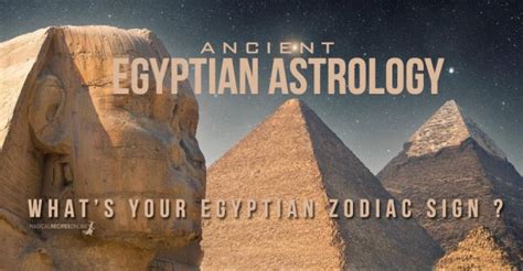 Egyptian Astrology and Zodiac Signs - Magical Recipes Online