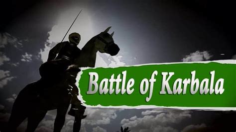 The Battle Of Karbala