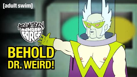 Behold Dr. Weird! | Aqua Teen Hunger Force | adult swim - YouTube