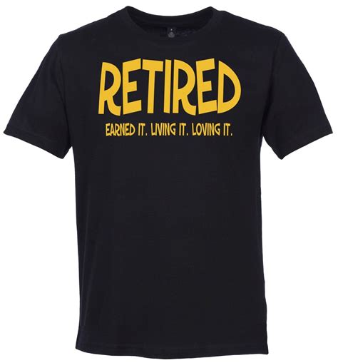 Retired 100% Organic Funny Slogan Designer T-Shirt | Shirts, Novelty tshirts, Dads tees