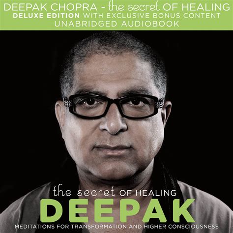 The Secret of Healing Audiobook by Deepak Chopra | Official Publisher Page | Simon & Schuster