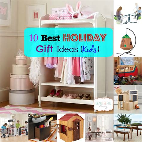 10 Best Holiday Gifts for Kids - BEAUTEEFUL Living