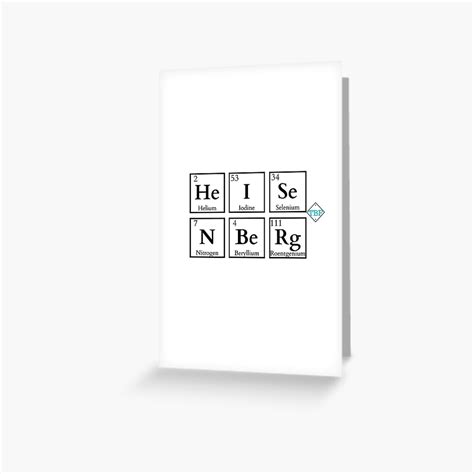 "Heisenberg Chemistry Periodic Table Symbols Elements" Greeting Card by TBF2017 | Redbubble