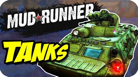 NEW CUSTOM VEHICLES and TANKS! Spintires Mudrunner Multiplayer Gameplay - YouTube