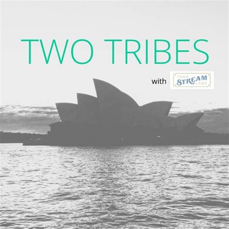 Stream Two Tribes | Listen to podcast episodes online for free on SoundCloud