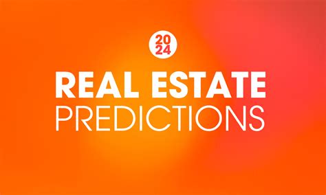 2024 real estate predictions from experts across the country - Boston ...