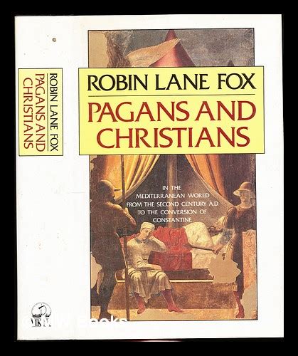 Pagans and Christians / Robin Lane Fox by Lane Fox, Robin (1946-): (1986) First Edition. | MW Books