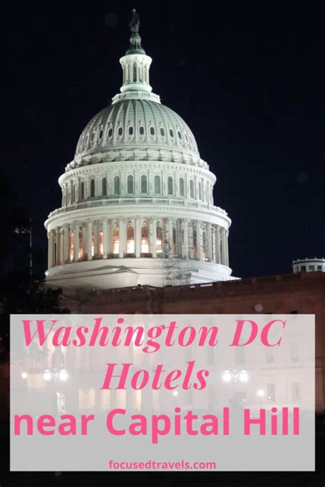 The best Washington DC hotels near Capitol Hill - Focused Travels