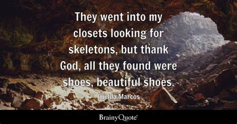 Closets Quotes - BrainyQuote